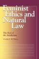  Feminist Ethics and Natural Law: The End of the Anathemas 