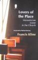  Lovers of the Place: Monasticism Loose in the Church Volume 38 