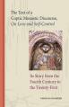  The Text of a Coptic Monastic Discourse on Love and Self-Control: Its Story from the Fourth Century to the Twenty-First Volume 272 