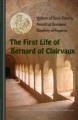  The First Life of Bernard of Clairvaux: Volume 76 