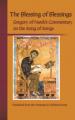  The Blessing of Blessings: Gregory of Narek's Commentary on the Song of Songs Volume 215 
