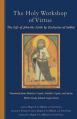  The Holy Workshop of Virtue: The Life of John the Little by Zacharias of Sakha Volume 234 