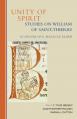  Unity of Spirit: Studies on William of Saint-Thierry in Honor of E. Rozanne Elder Volume 268 