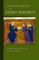  The Life and Miracles of Saint Maurus: Volume 223 