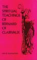  The Spiritual Teachings of Saint Bernard of Clairvaux: Volume 125 