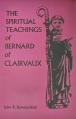  The Spiritual Teachings of Saint Bernard of Clairvaux: Volume 125 