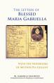  The Letters of Blessed Maria Gabriella with the Notebooks of Mother Pia Gullini: Volume 57 