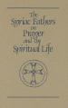  The Syriac Fathers on Prayer and the Spiritual Life: Volume 101 
