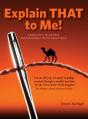  Explain That to Me!: Searching the Gospels for the Honest Truth about Jesus 