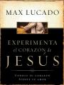  Experimente El Corazon de Jesus: Conozca Su Corazon, Sienta Su Amor = Experiencing the Heart of Jesus = Experiencing the Heart of Jesus 