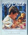  My Child: What Every Parent... - Boy Edition 