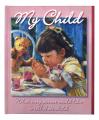  My Child: What Every Parent... - Girl Edition 
