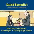  Saint Benedict: The Story of the Father of the Western Monks 