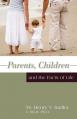  Parents, Children and the Facts of Life 