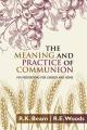  The Meaning and Practice of Communion 
