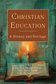  Christian Education: A History and Heritage 