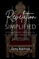  Revelation Simplified: A Commonsense Approach to the Bible's Most Mysterious Book 