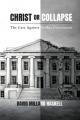  Christ or Collapse: The Case Against Godless Government 