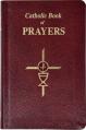  Catholic Book of Prayers-Burg Leather: Popular Catholic Prayers Arranged for Everyday Use: In Large Print 