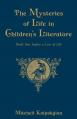  The Mysteries of Life in Children's Literature: Books That Inspire a Love of Life 