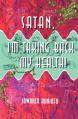  Satan, I'm Taking Back My Health! 