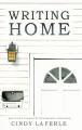  Writing Home: Personal Essays & Newspaper Columns 