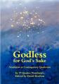  Godless for God's Sake - Nontheism in Contemporary Quakerism 