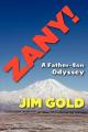  Zany!: A Father-Son Odyssey 