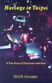  Hostage in Taipei: A True Story of Forgiveness and Hope 