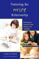  Nurturing the Write Relationship 