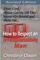  How to Respect an Irresponsible Man - REVISED EDITION 