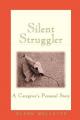  Silent Struggler: A Caregiver's Personal Story 