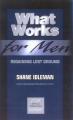  What Works for Men: Regaining Lost Ground 