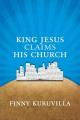 King Jesus Claims His Church 