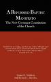  A Reformed Baptist Manifesto 