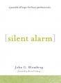  Silent Alarm: A Parable of Hope for Busy Professionals 