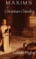  Maxims of Christian Chivalry 