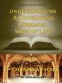  Understang and Developing a Biblical View of Life 