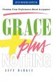  Grace Plus Nothing 