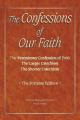  The Confessions of Our Faith with ESV Proofs 