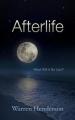  Afterlife: What Will It Be Like? 
