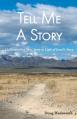  Tell Me A Story: Understanding Your Story in Light of Israel's Story 
