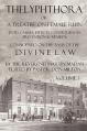  Thelyphthora or a Treatise on Female Ruin Volume 1, in Its Causes, Effects, Consequences, Prevention, & Remedy; Considered on the Basis of Divine Law 