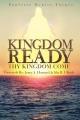  Kingdom Ready: Thy Kingdom Come 