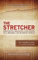  The Stretcher: Bringing Healing and Hope To A Broken and Hurting World 