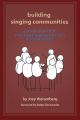  Building Singing Communities: A Practical Guide to Unlocking the Power of Music in Jewish Prayer 
