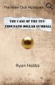  The Bible Club Mysteries Book One: The Case Of The Ten-Thousand Dollar Gumball 