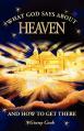  What God Says About Heaven and How to Get There 