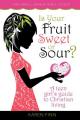  Is Your Fruit Sweet or Sour? 