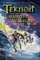 Teknon and the CHAMPION Warriors: A Son's Quest for Courageous Manhood 